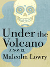 Under the Volcano (eBook): A Novel